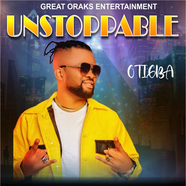 Otigba - Unstoppable